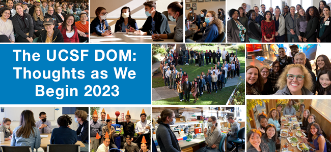 The UCSF DOM: Thoughts as we begin 2023.