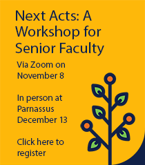 Next Acts: A Workshop for Senior Faculty.