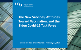 The New Vaccines, Attitudes Toward Vaccination, and the Biden Covid-19 Task Force