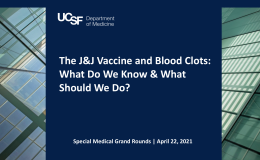 The J&J Vaccine and Blood Clots: What Do We Know & What Should We Do?
