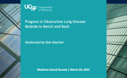 Progress in Obstructive Lung Disease: Bedside to Bench and Back